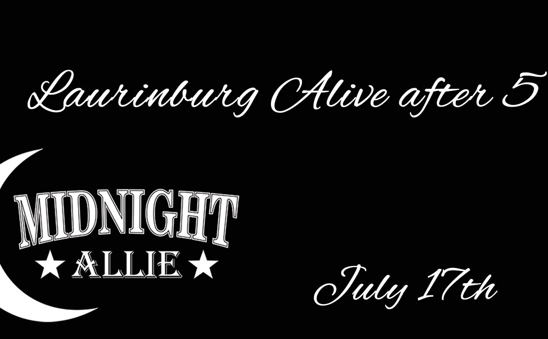 Laurinburg Alive After 5 – Laurinburg NC